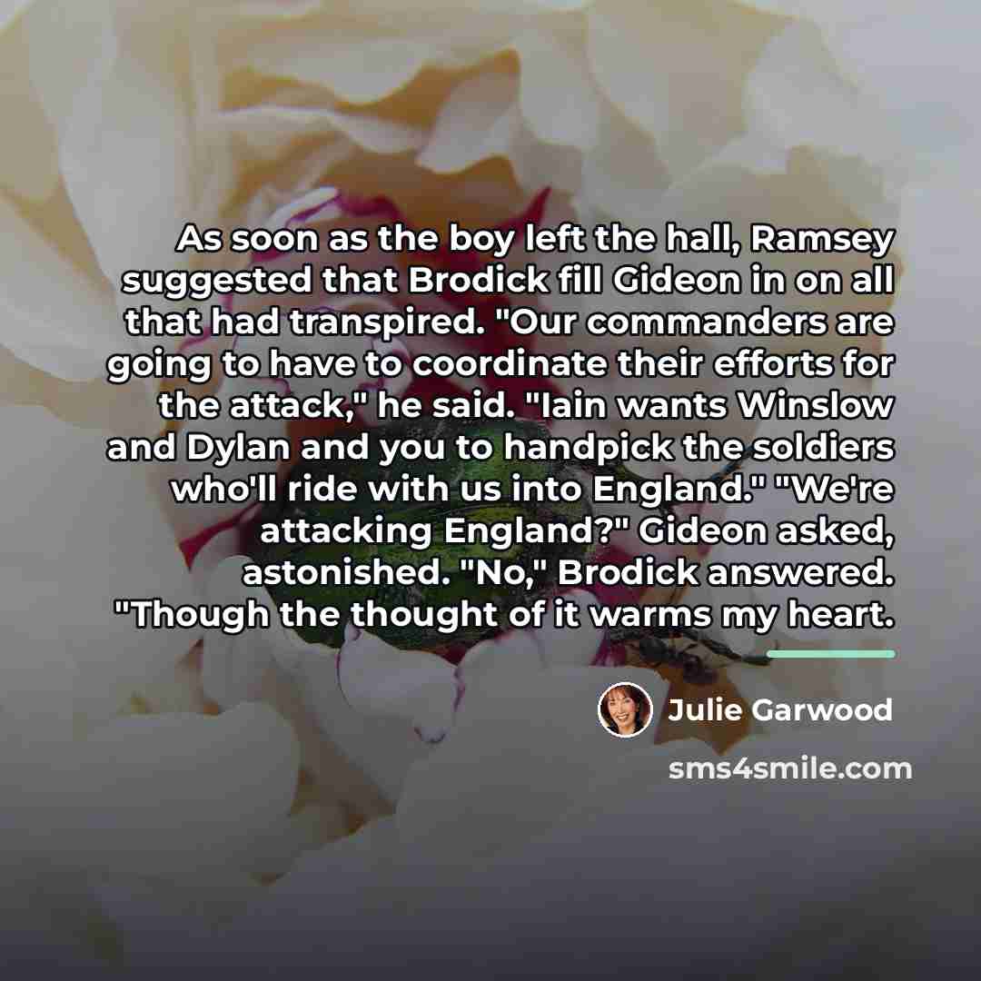 “As soon as the boy left the hall, Ramsey suggested…” quote by Julie Garwood