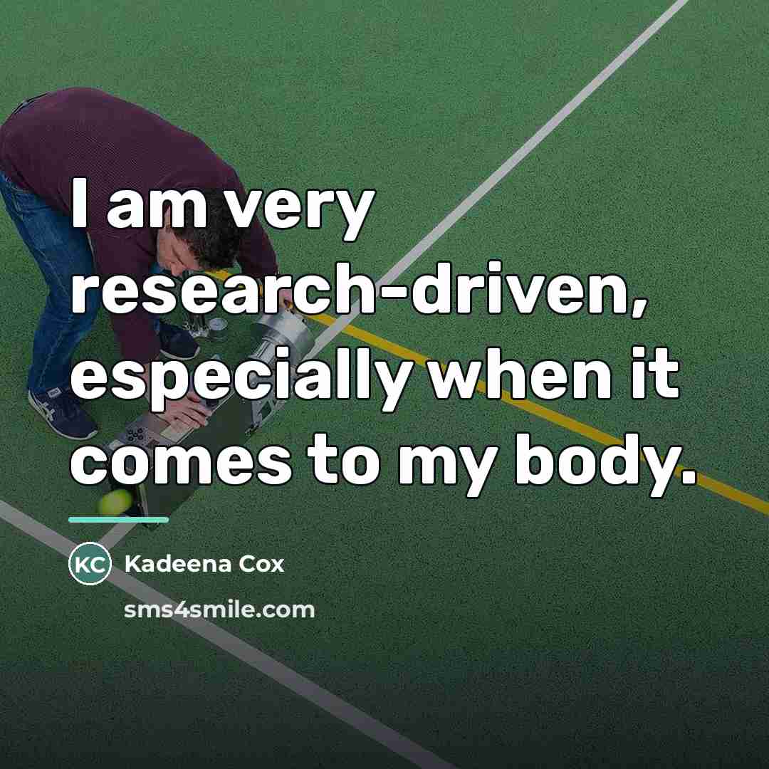 “I am very research-driven, especially when it comes to my…” quote by Kadeena Cox