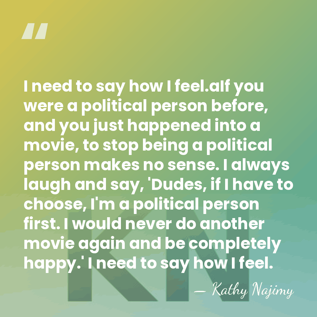 I need to say how I feel.aIf you were a political person&hellip; - Kathy Najimy