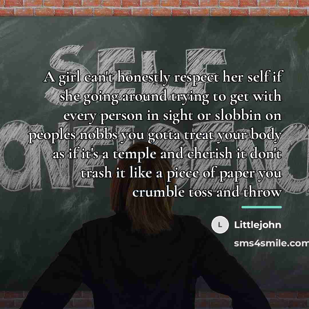 “A girl can't honestly respect her self if she going…” quote by Littlejohn