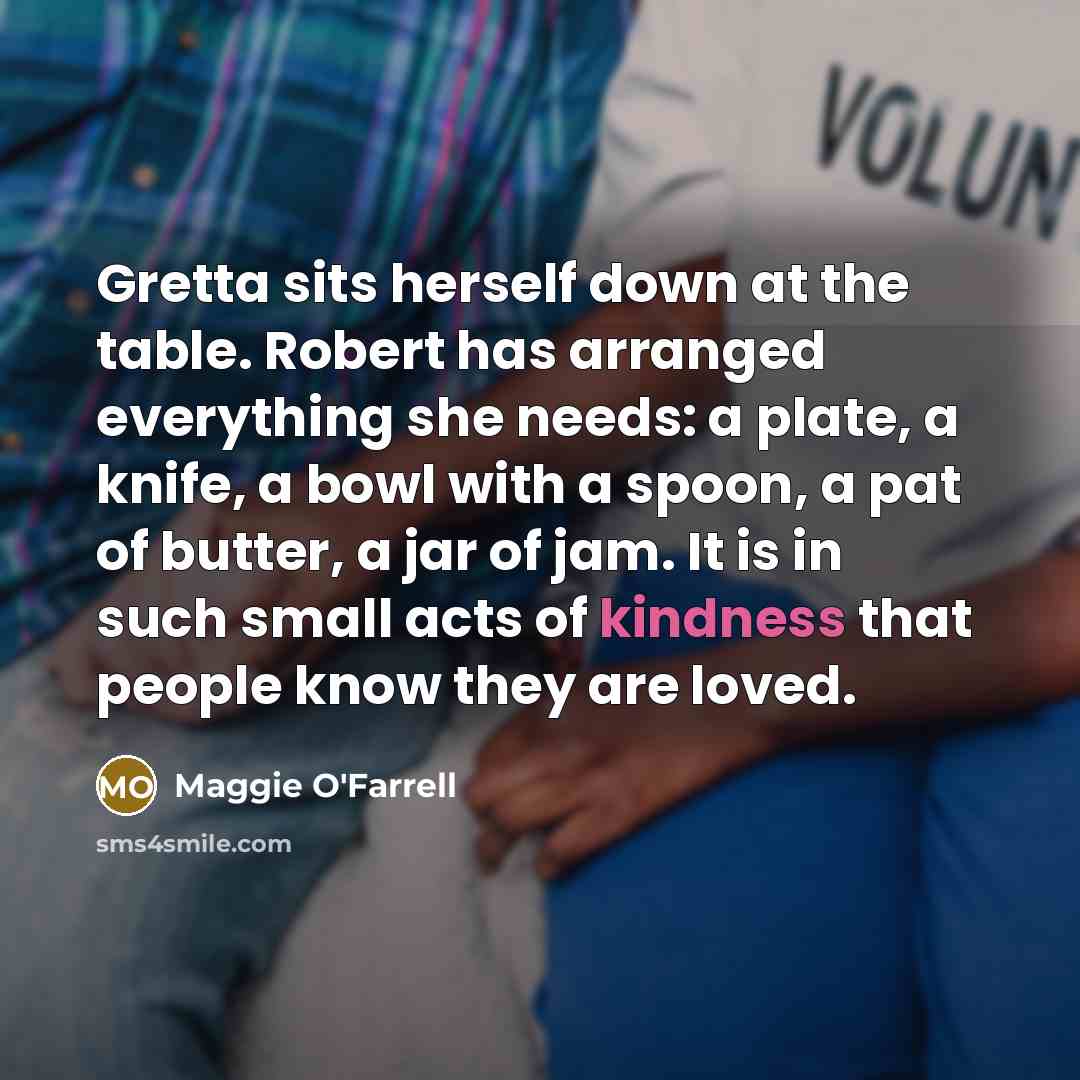 “Gretta sits herself down at the table. Robert has arranged…” quote by Maggie O'Farrell