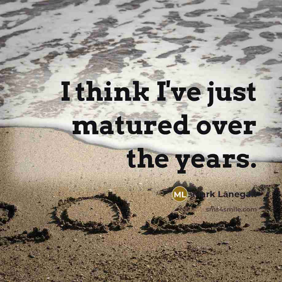 “I think I've just matured over the years.…” quote by Mark Lanegan