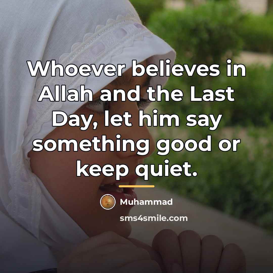 “Whoever believes in Allah and the Last Day, let him…” quote by Muhammad