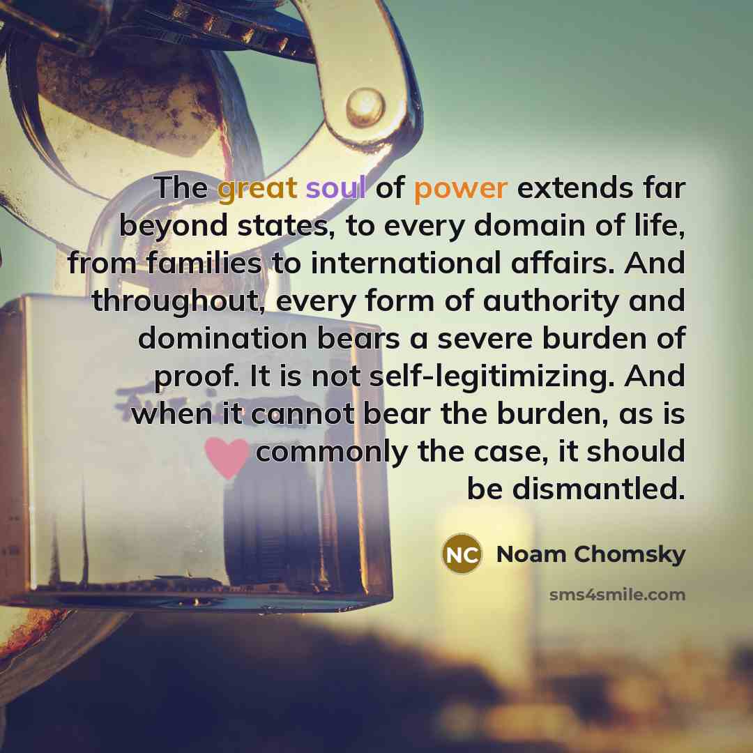 “The great soul of power extends far beyond states, to…” quote by Noam Chomsky