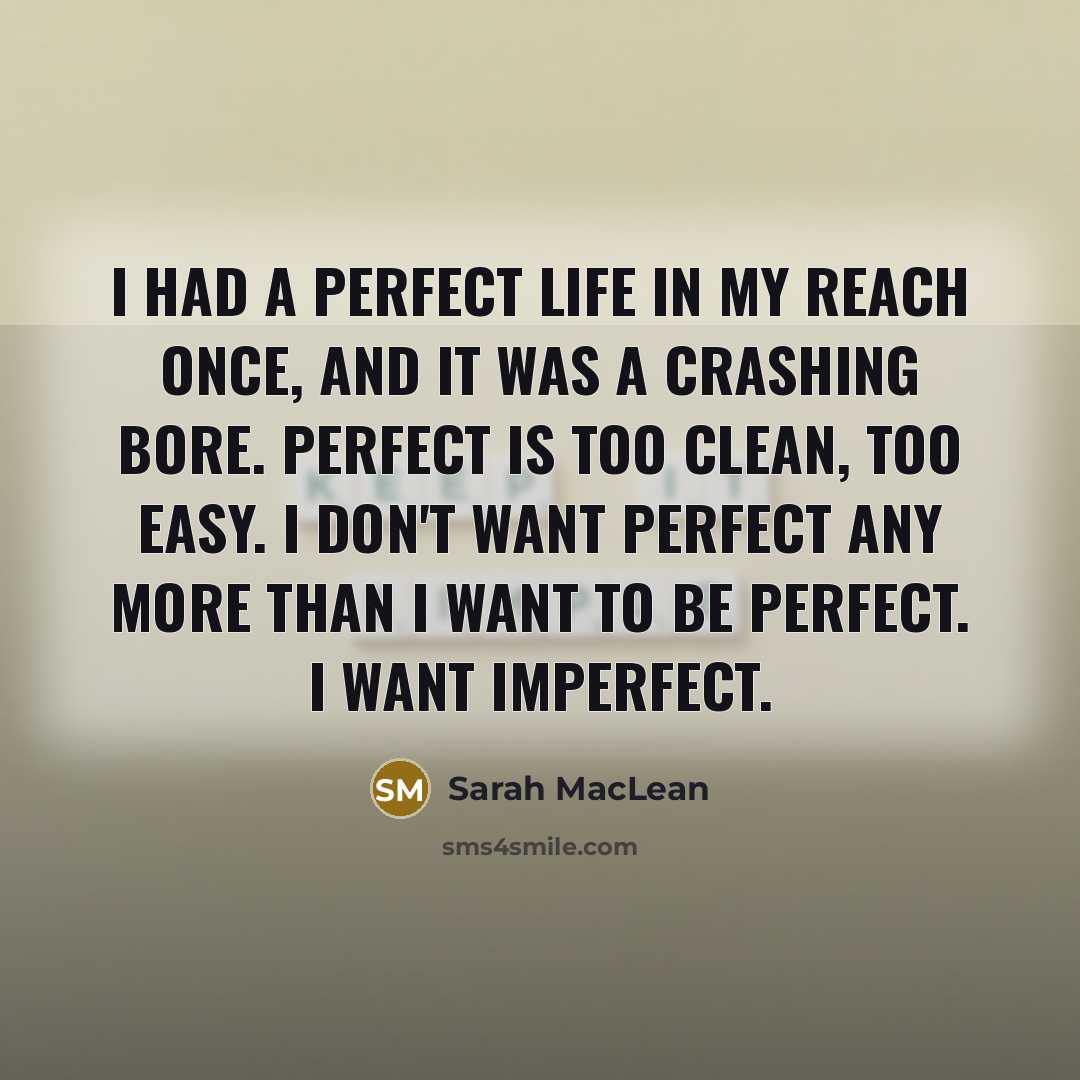 “I had a perfect life in my reach once, and…” quote by Sarah MacLean
