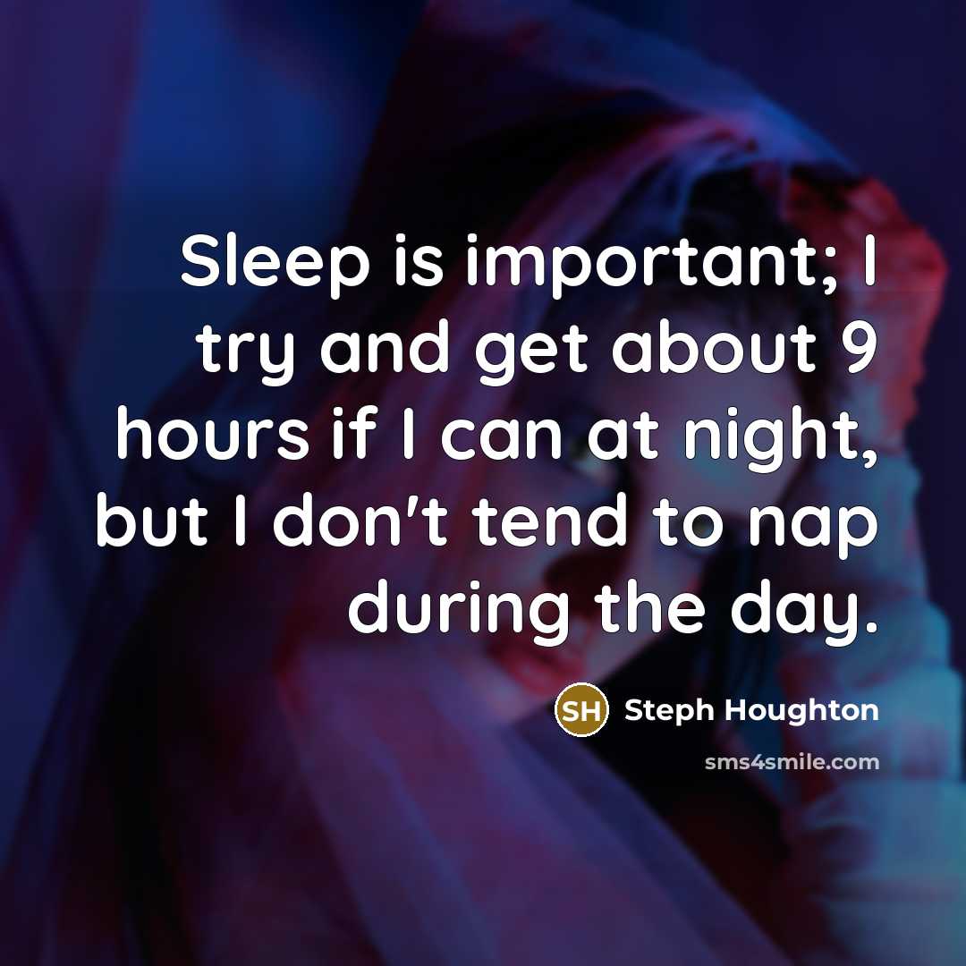 “Sleep is important; I try and get about 9 hours…” quote by Steph Houghton