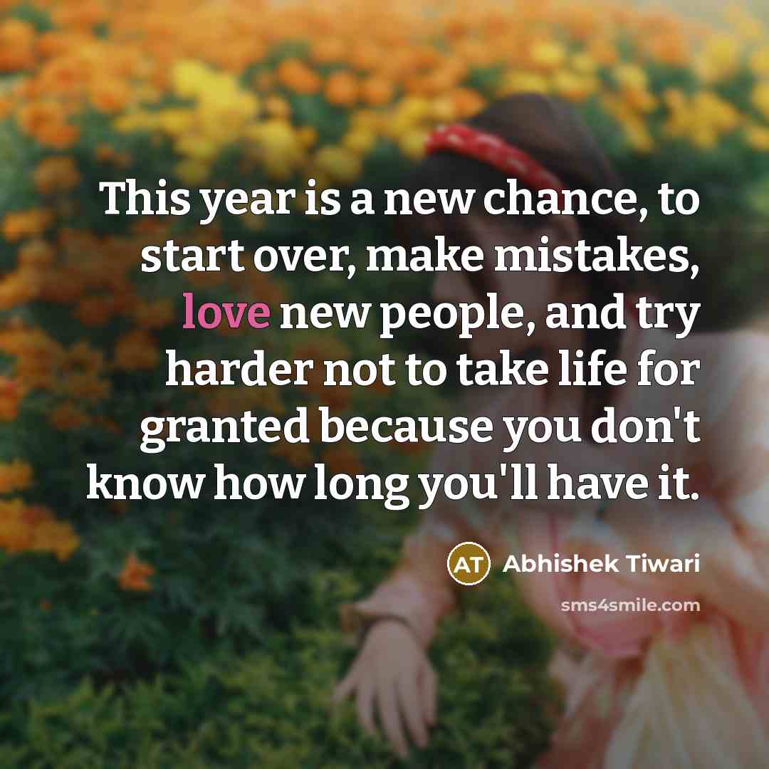 “This year is a new chance, to start over, make…” quote by Abhishek Tiwari