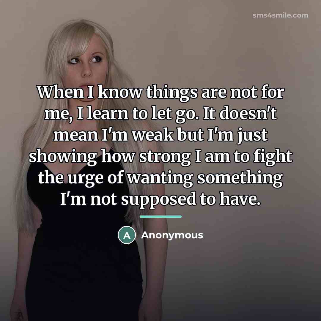 “When I know things are not for me, I learn…” quote by Anonymous