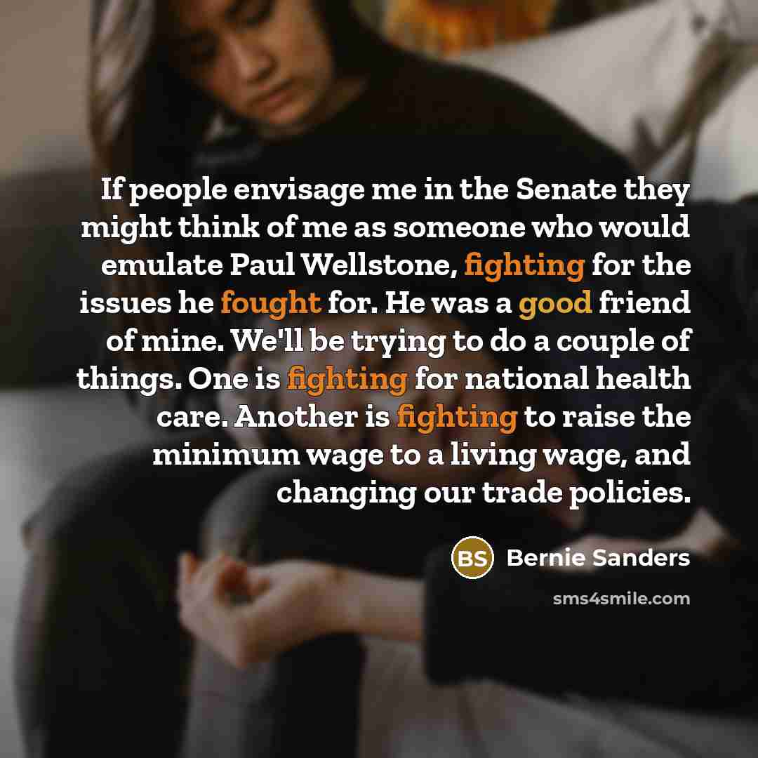 “If people envisage me in the Senate they might think…” quote by Bernie Sanders
