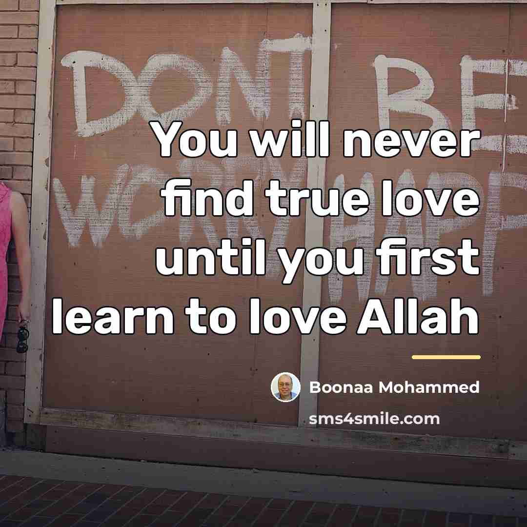 “You will never find true love until you first learn…” quote by Boonaa Mohammed