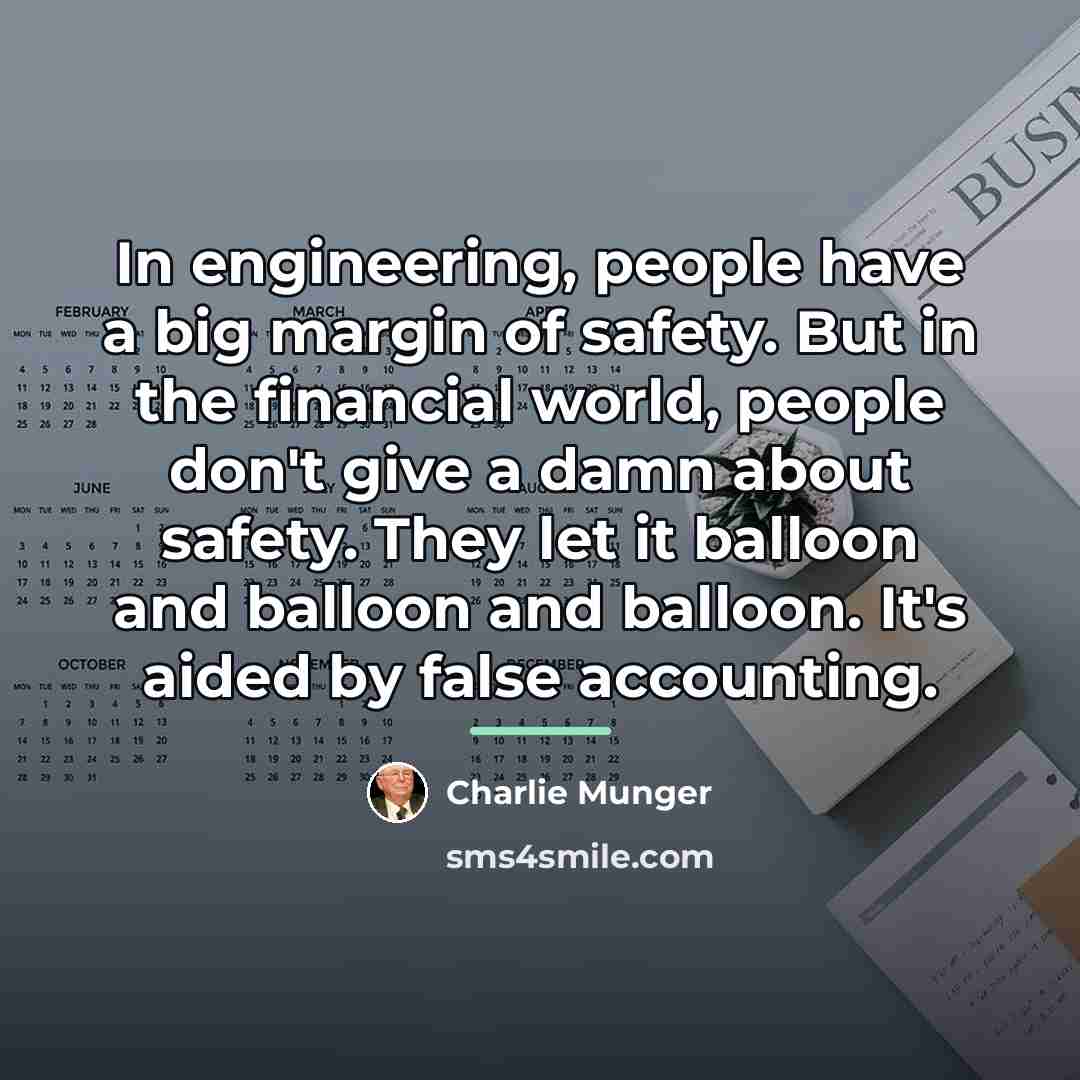 “In engineering, people have a big margin of safety. But…” quote by Charlie Munger