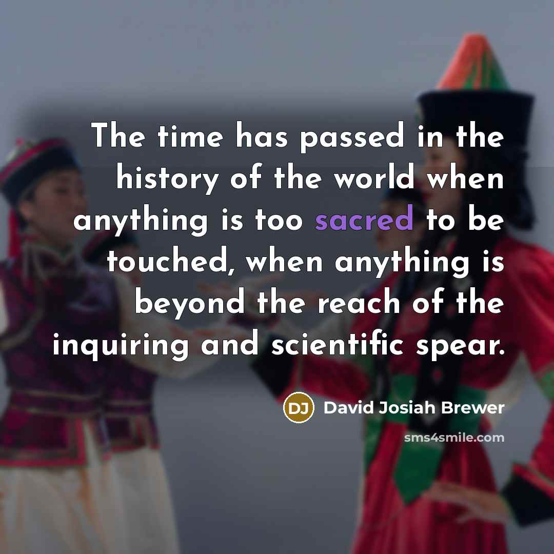 “The time has passed in the history of the world…” quote by David Josiah Brewer