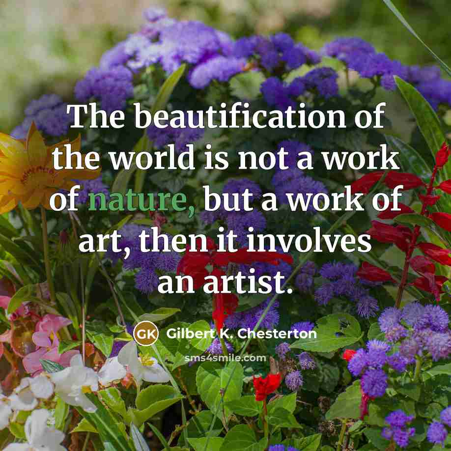 “The beautification of the world is not a work of…” quote by Gilbert K. Chesterton