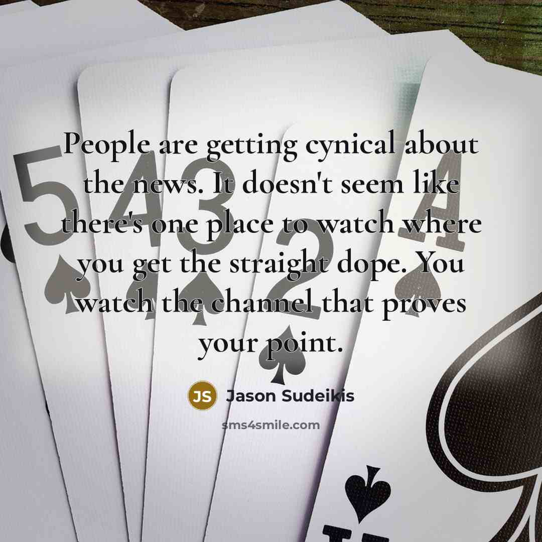 “People are getting cynical about the news. It doesn't seem…” quote by Jason Sudeikis
