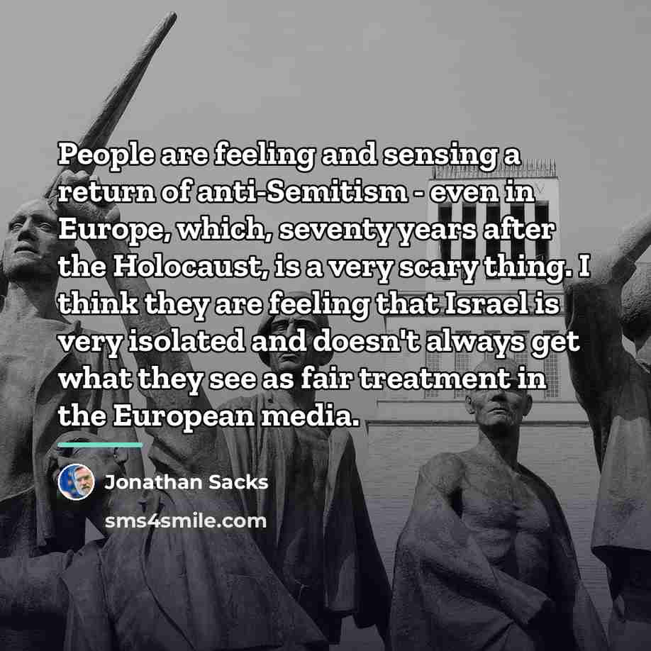 “People are feeling and sensing a return of anti-Semitism -…” quote by Jonathan Sacks