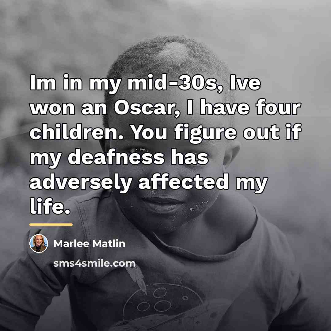 “Im in my mid-30s, Ive won an Oscar, I have…” quote by Marlee Matlin