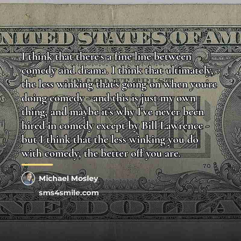 “I think that there's a fine line between comedy and…” quote by Michael Mosley