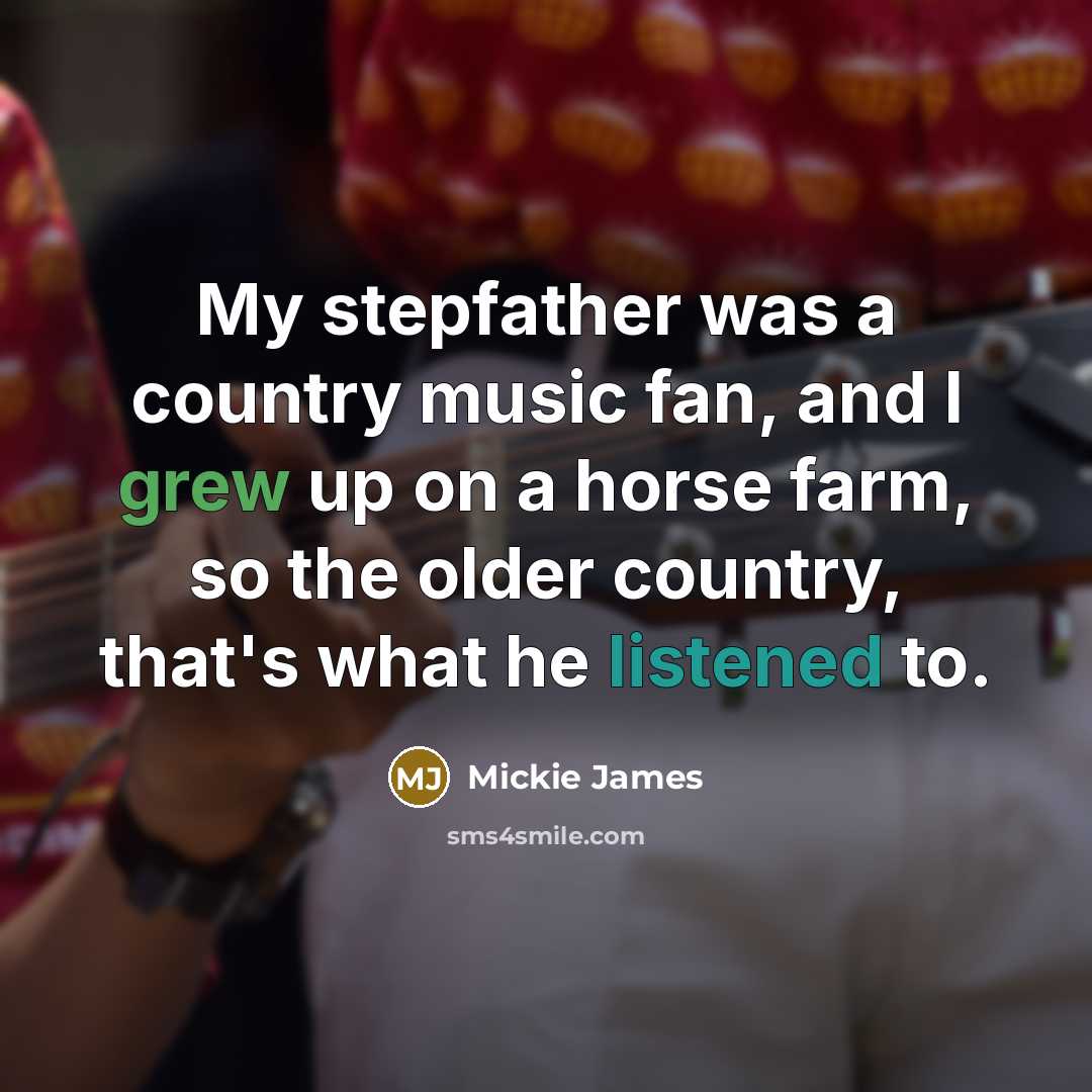 “My stepfather was a country music fan, and I grew…” quote by Mickie James