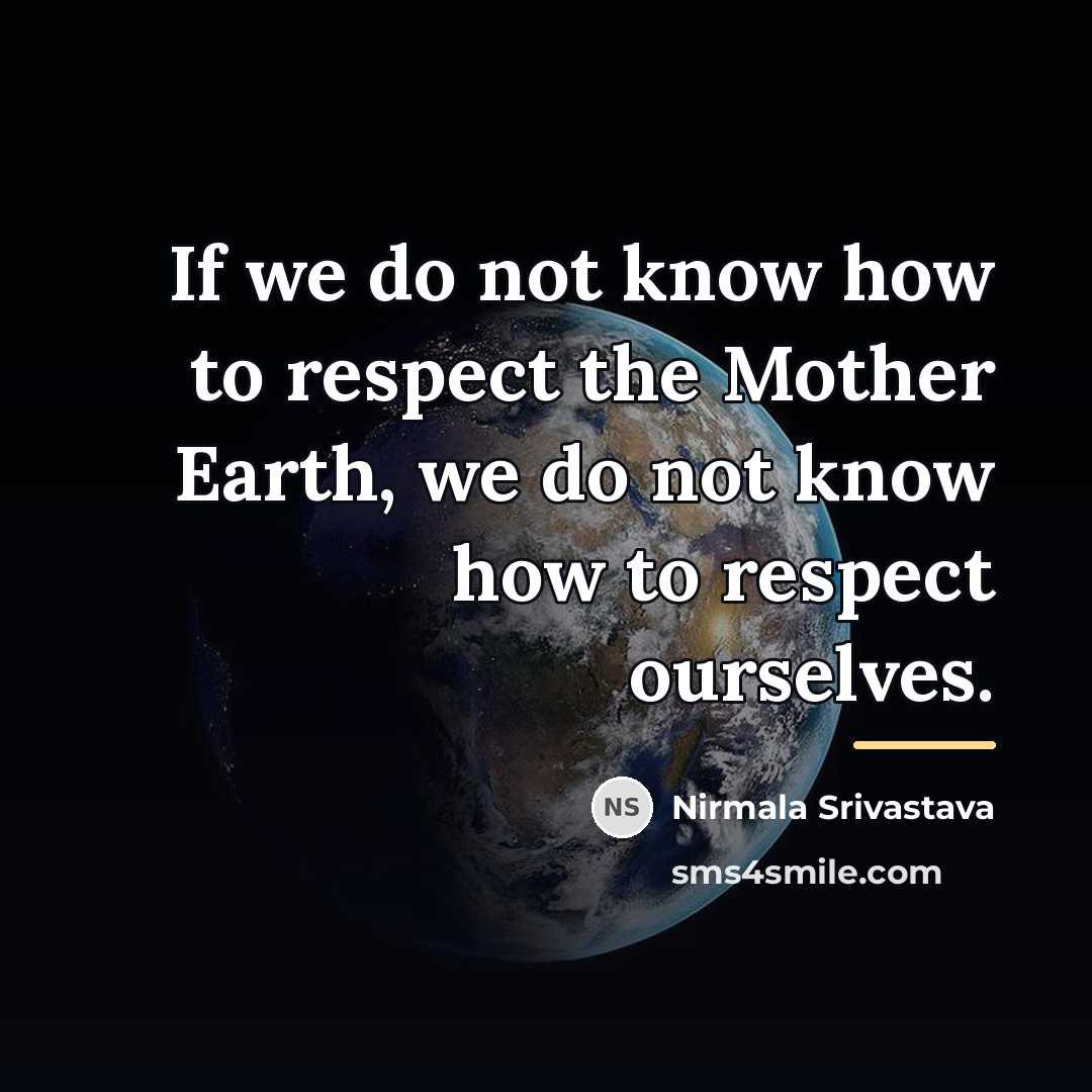 “If we do not know how to respect the Mother…” quote by Nirmala Srivastava