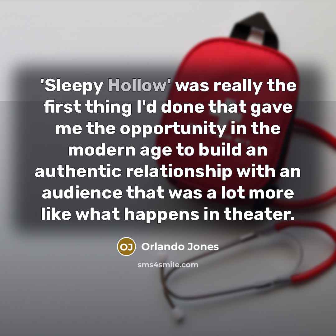 “'Sleepy Hollow' was really the first thing I'd done that…” quote by Orlando Jones