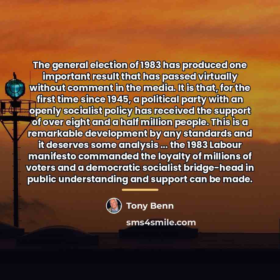 “The general election of 1983 has produced one important result…” quote by Tony Benn