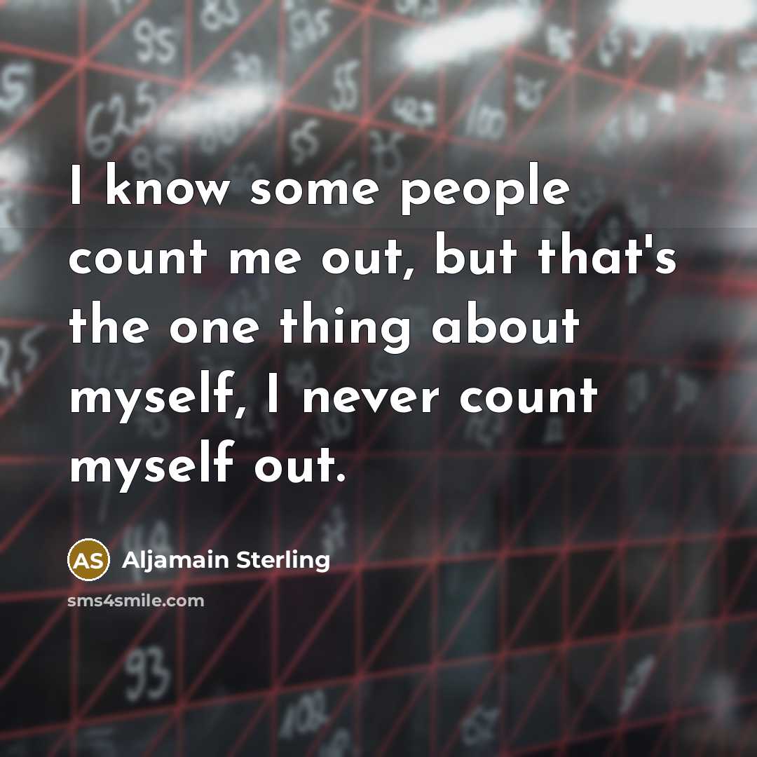 “I know some people count me out, but that's the…” quote by Aljamain Sterling