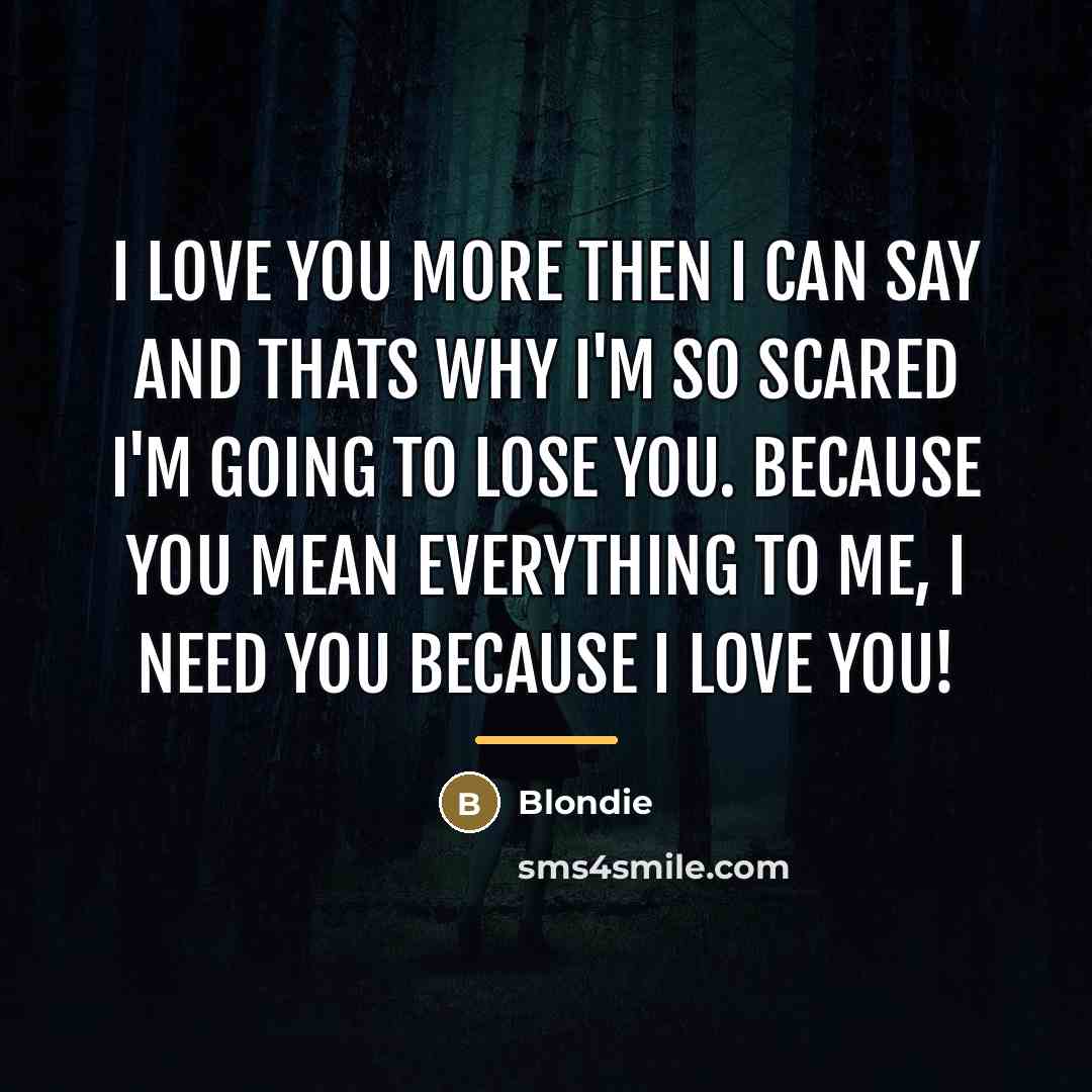 “I love you more then I can say and thats…” quote by Blondie