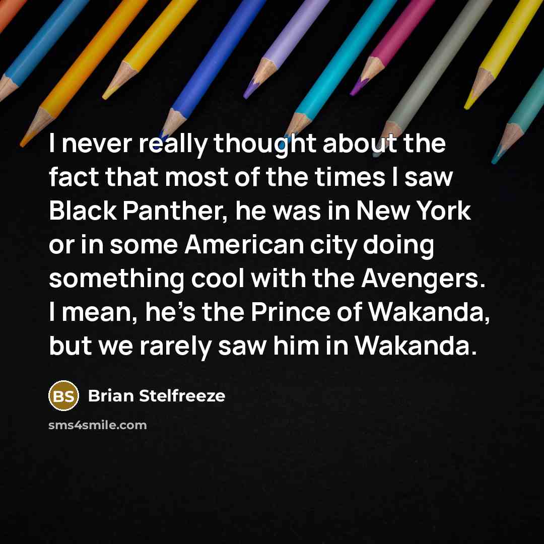 “I never really thought about the fact that most of…” quote by Brian Stelfreeze
