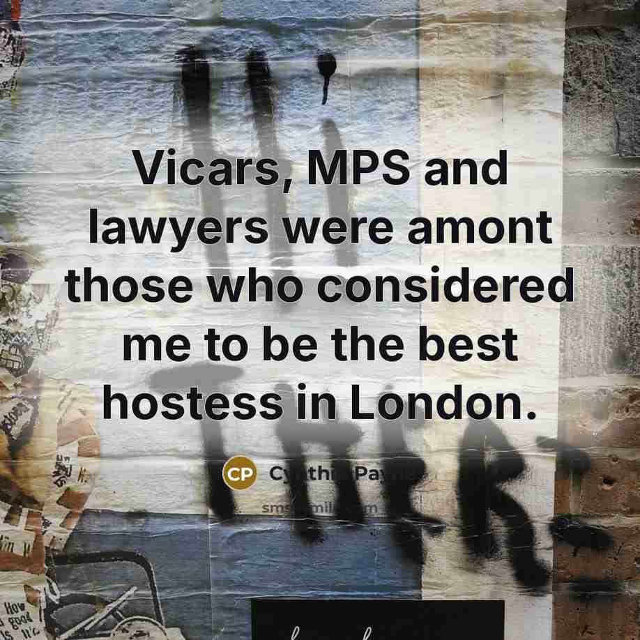 “Vicars, MPS and lawyers were amont those who considered me…” quote by Cynthia Payne