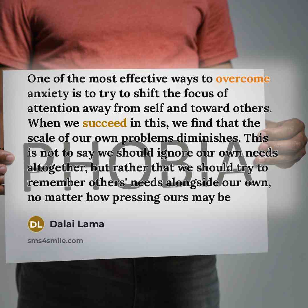 “One of the most effective ways to overcome anxiety is…” quote by Dalai Lama