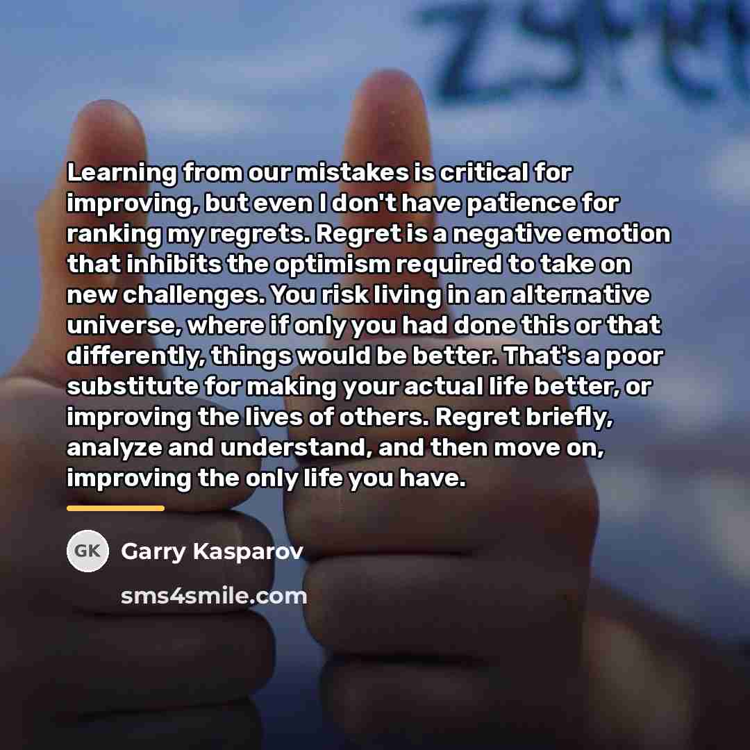 “Learning from our mistakes is critical for improving, but even…” quote by Garry Kasparov