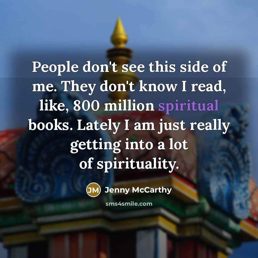 “People don't see this side of me. They don't know…” quote by Jenny McCarthy