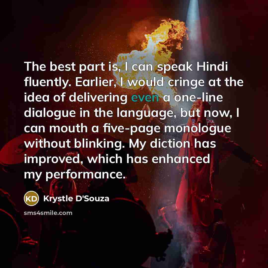 “The best part is, I can speak Hindi fluently. Earlier,…” quote by Krystle D'Souza