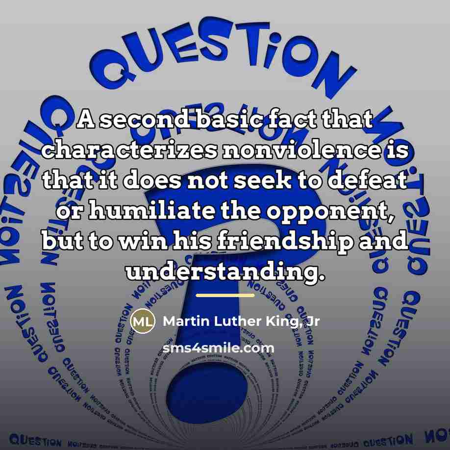“A second basic fact that characterizes nonviolence is that it…” quote by Martin Luther King, Jr