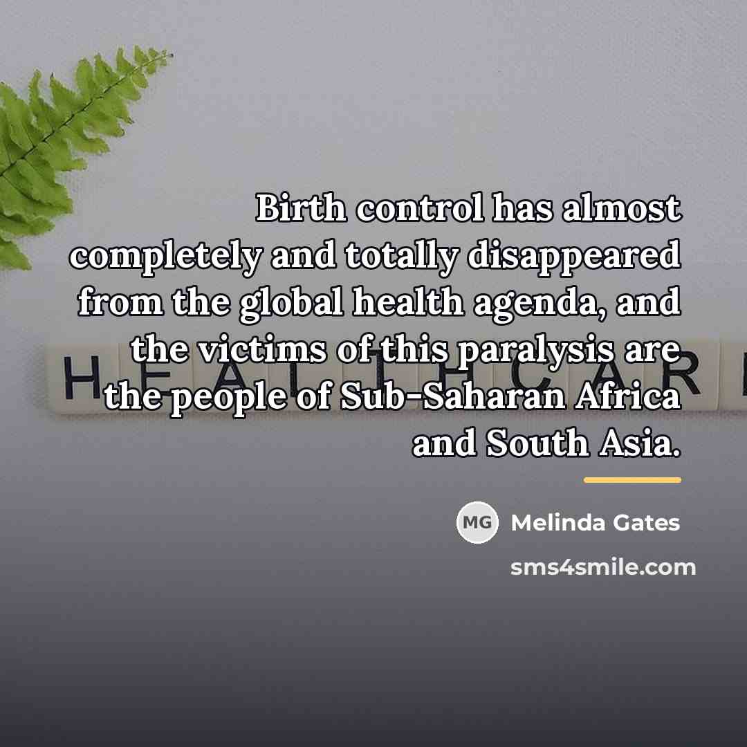 “Birth control has almost completely and totally disappeared from the…” quote by Melinda Gates