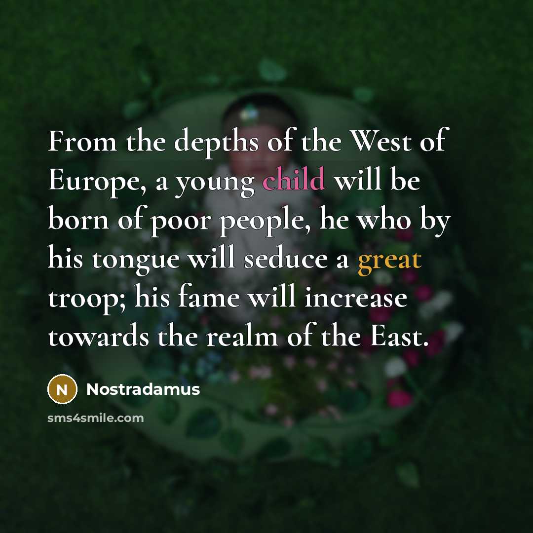 “From the depths of the West of Europe, a young…” quote by Nostradamus