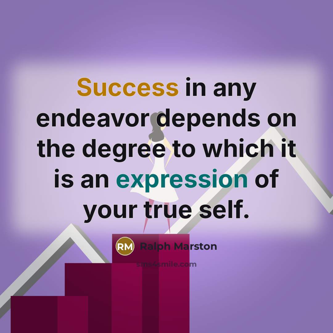 “Success in any endeavor depends on the degree to which…” quote by Ralph Marston