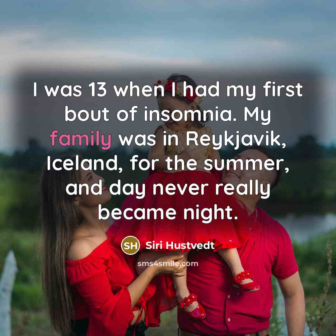 “I was 13 when I had my first bout of…” quote by Siri Hustvedt