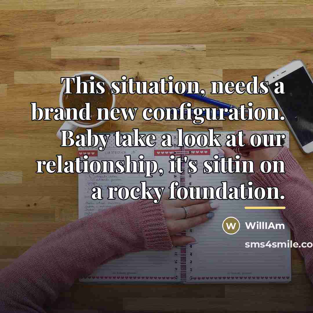 “This situation, needs a brand new configuration. Baby take a…” quote by WillIAm