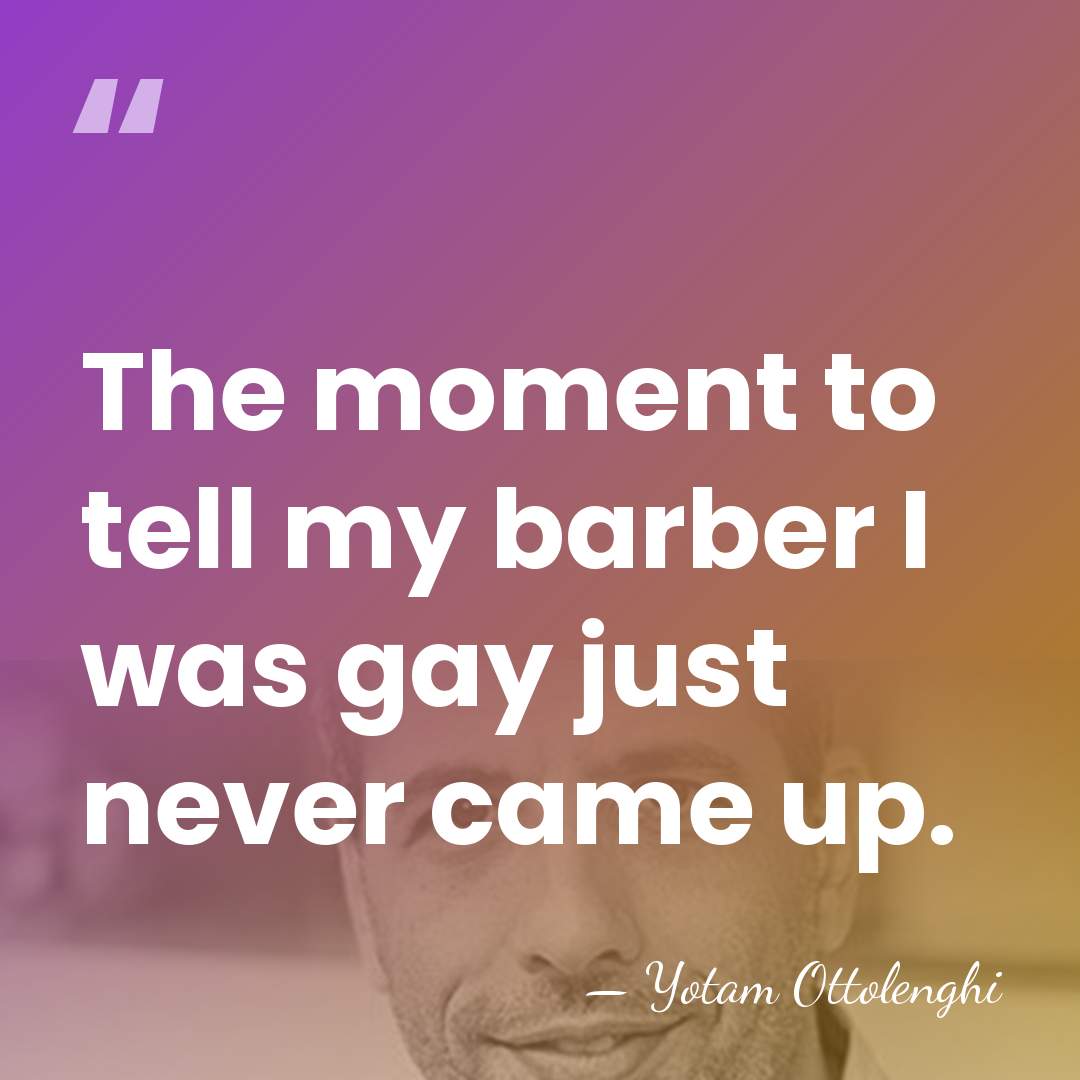 The moment to tell my barber I was gay just never came&hellip; - Yotam Ottolenghi