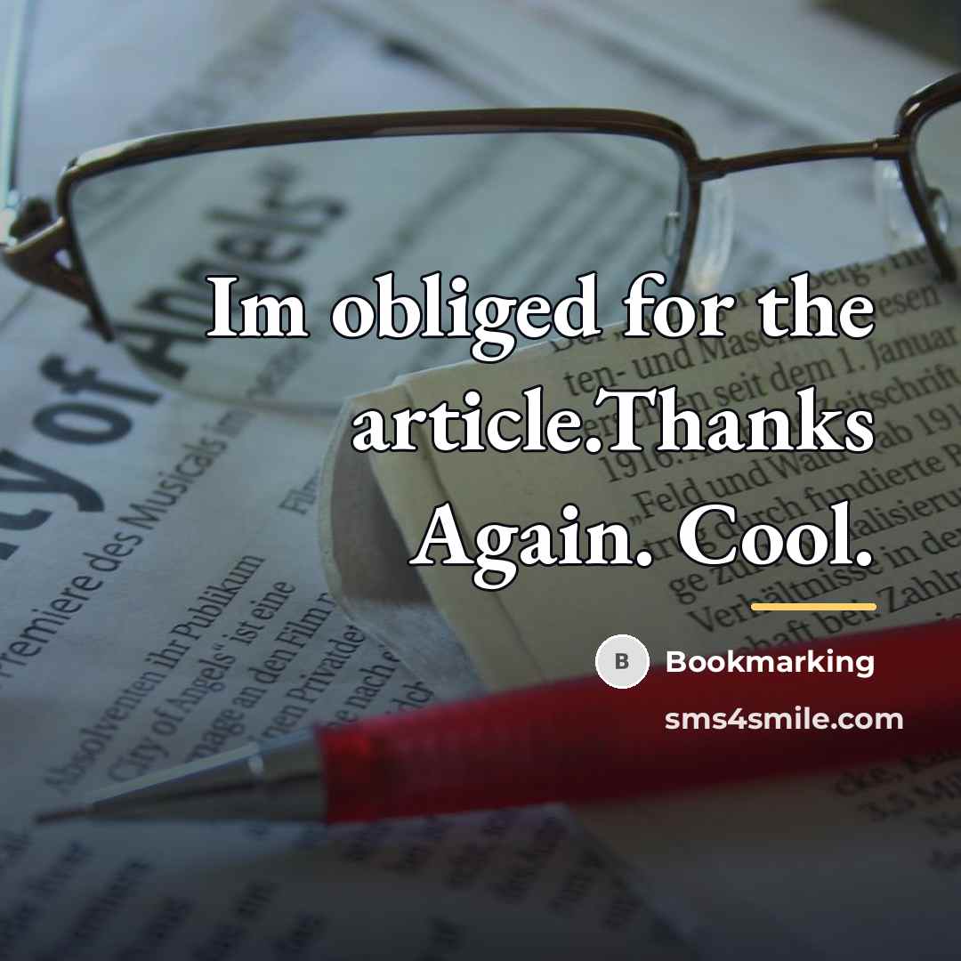 “Im obliged for the article.Thanks Again. Cool.…” quote by Bookmarking