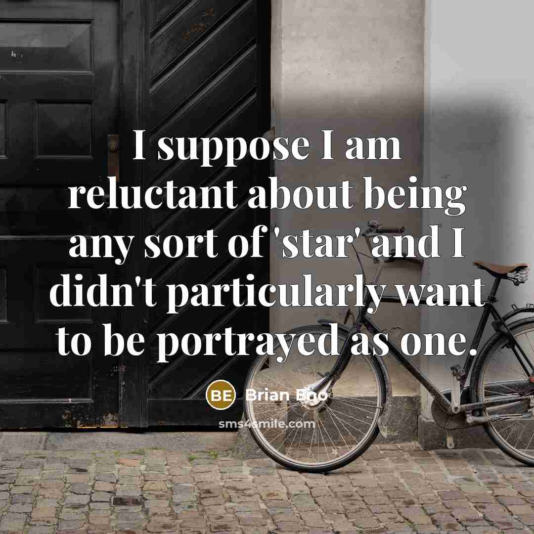 “I suppose I am reluctant about being any sort of…” quote by Brian Eno