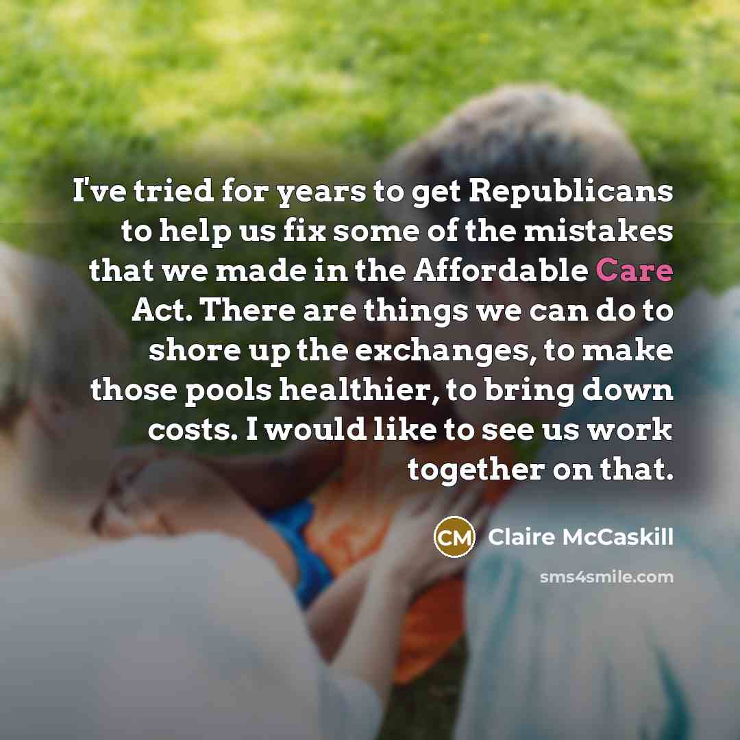 “I've tried for years to get Republicans to help us…” quote by Claire McCaskill