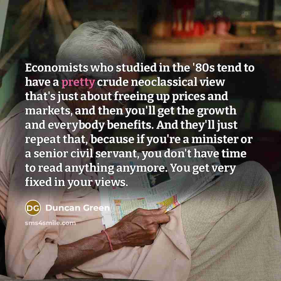 “Economists who studied in the '80s tend to have a…” quote by Duncan Green