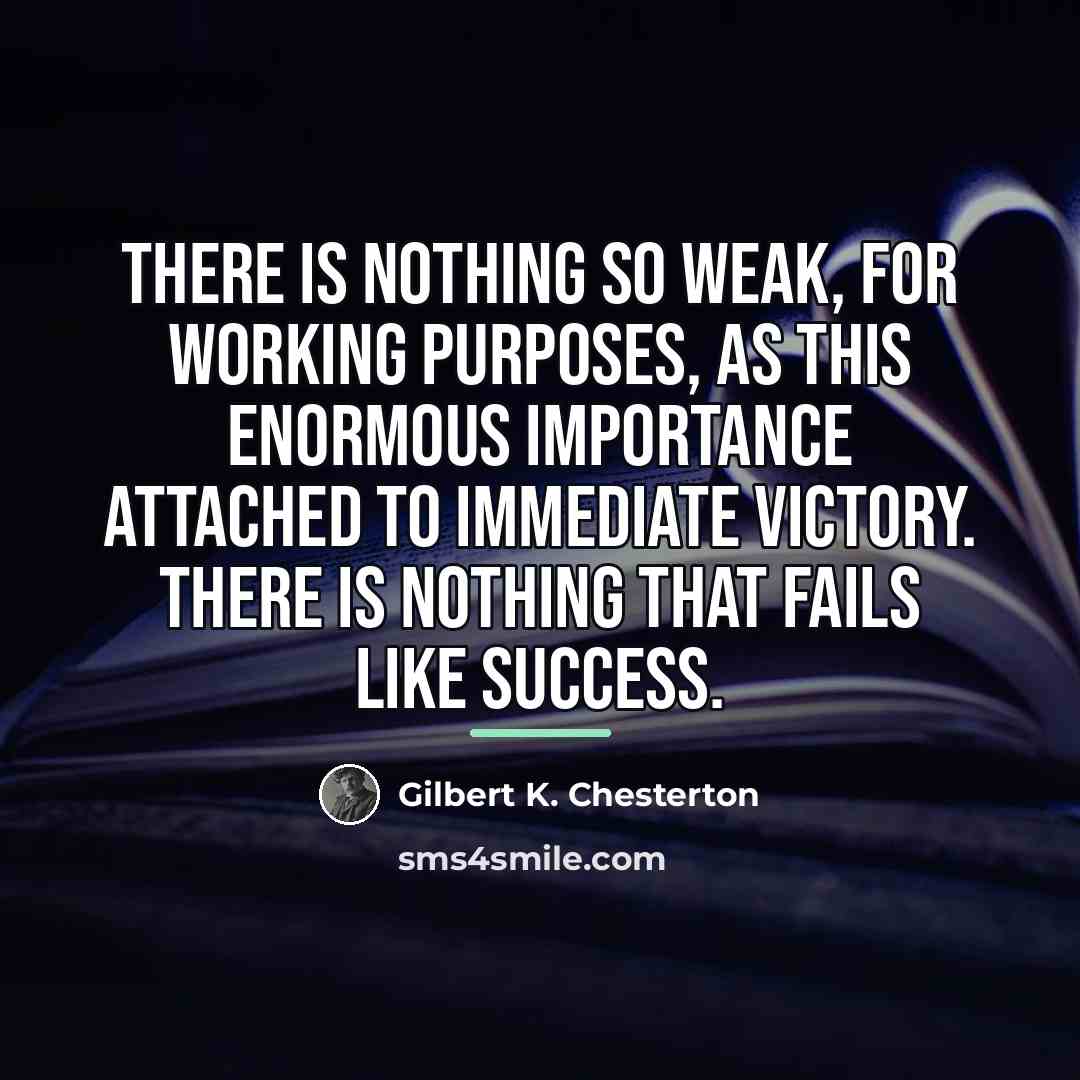 “There is nothing so weak, for working purposes, as this…” quote by Gilbert K. Chesterton