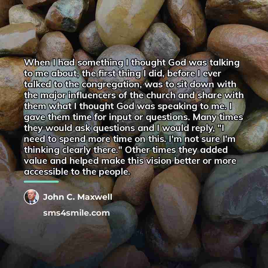 “When I had something I thought God was talking to…” quote by John C. Maxwell