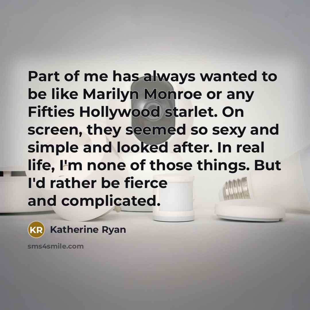 “Part of me has always wanted to be like Marilyn…” quote by Katherine Ryan