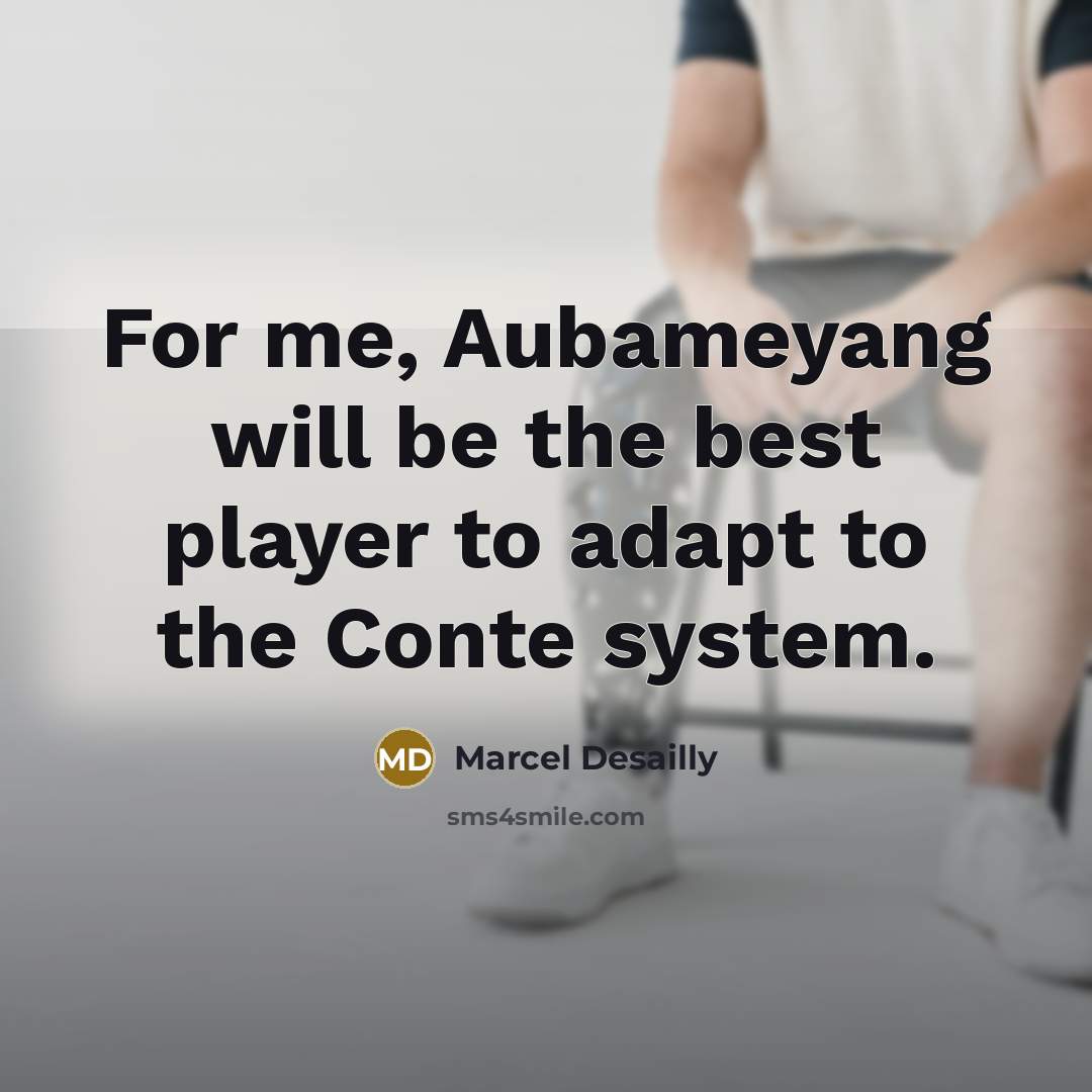 “For me, Aubameyang will be the best player to adapt…” quote by Marcel Desailly