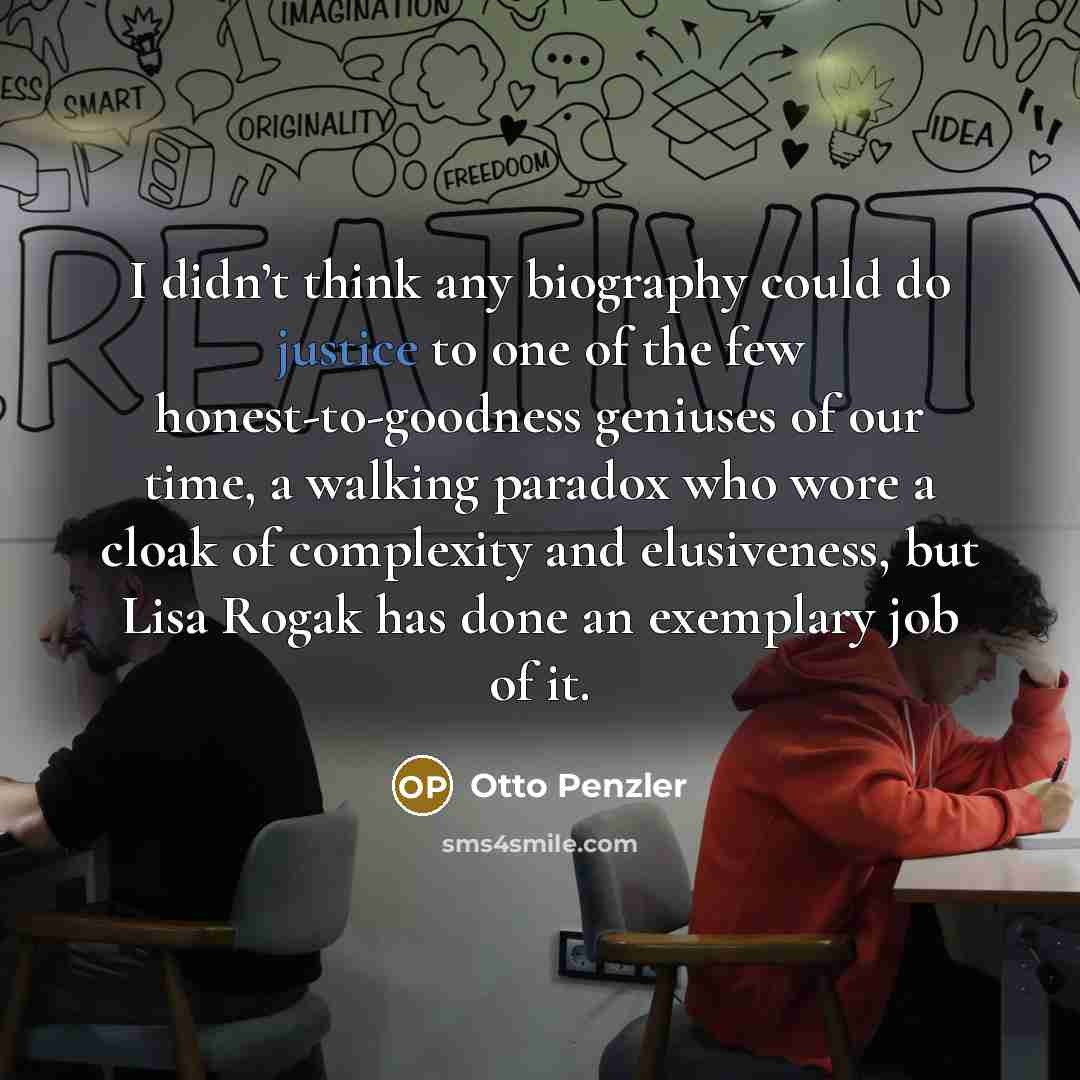 “I didn’t think any biography could do justice to one…” quote by Otto Penzler