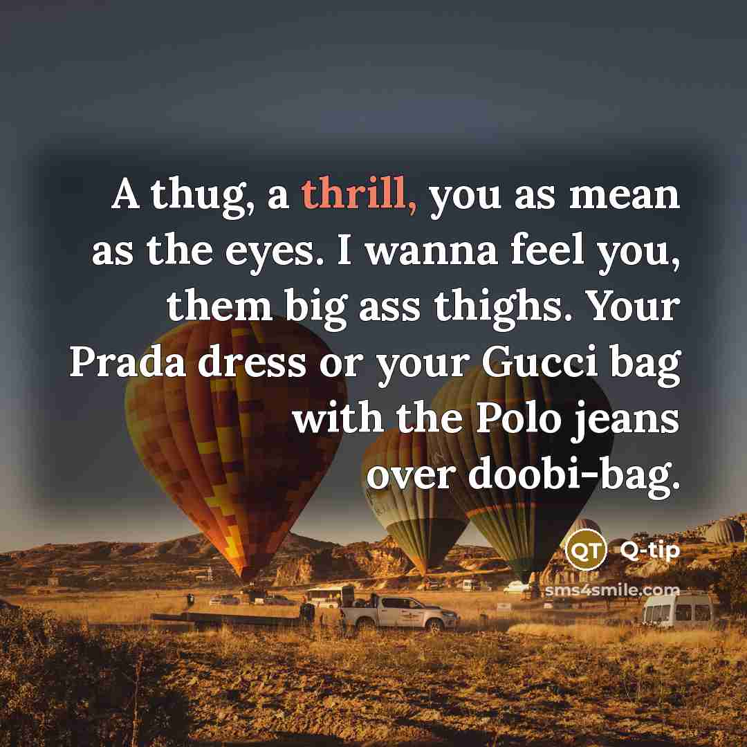 “A thug, a thrill, you as mean as the eyes.…” quote by Q-tip